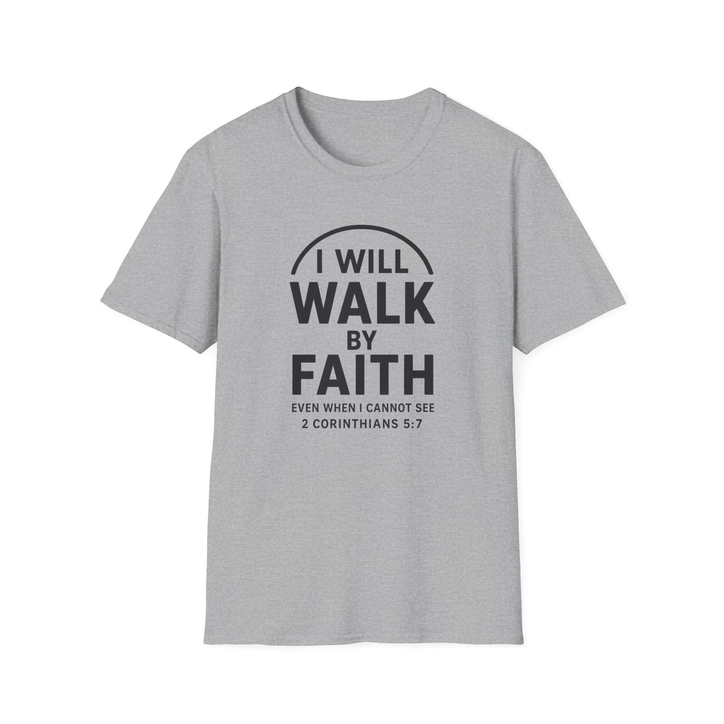 Walk By Faith T-Shirt