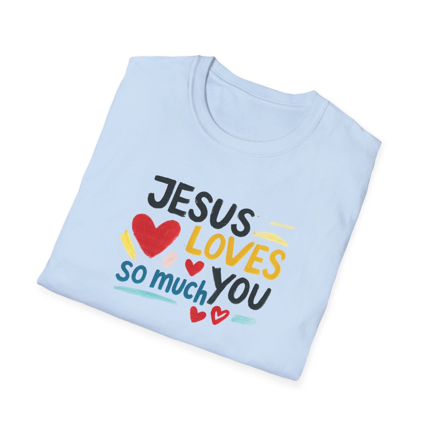 Jesus Loves You T-Shirt