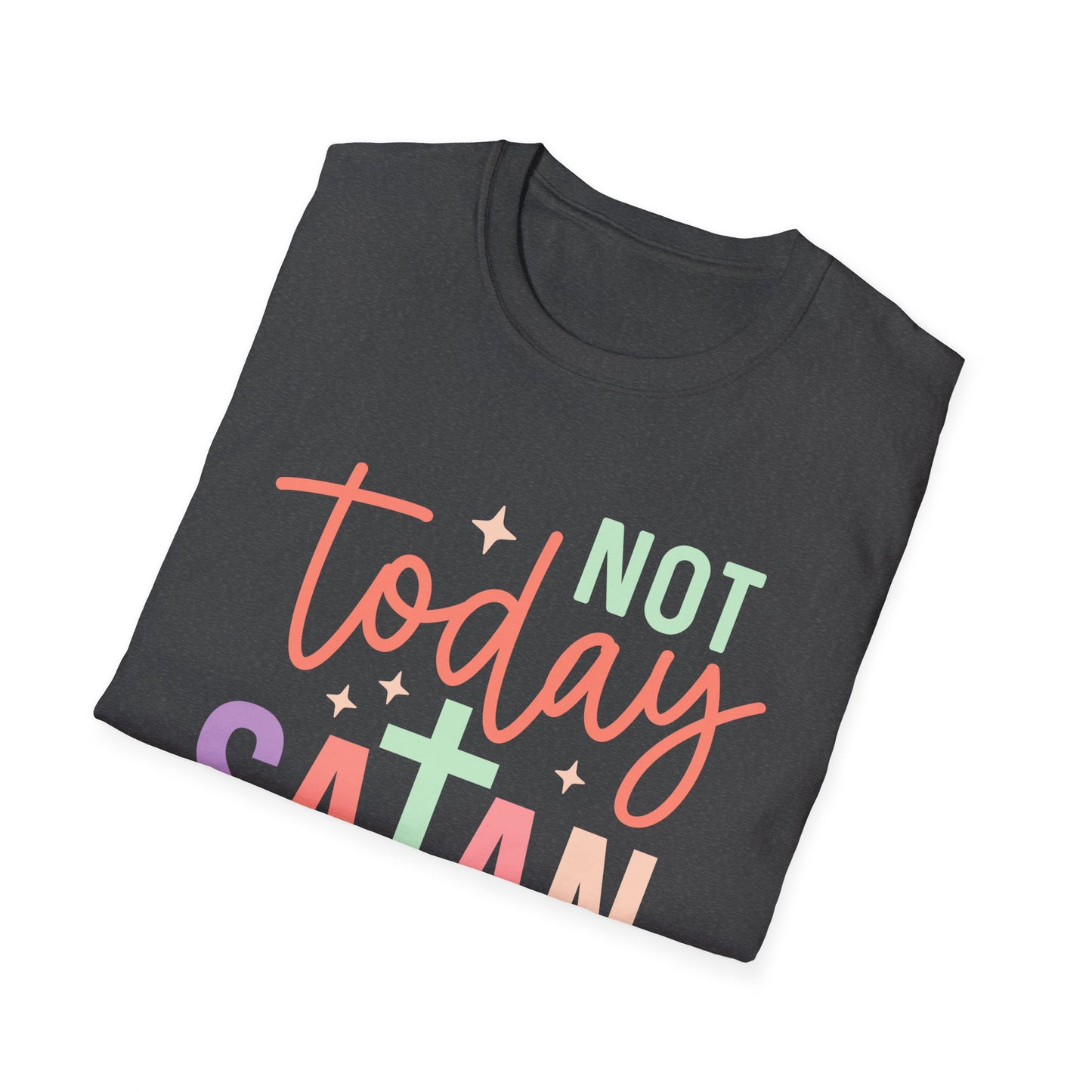 Not Today Satan T-Shirt