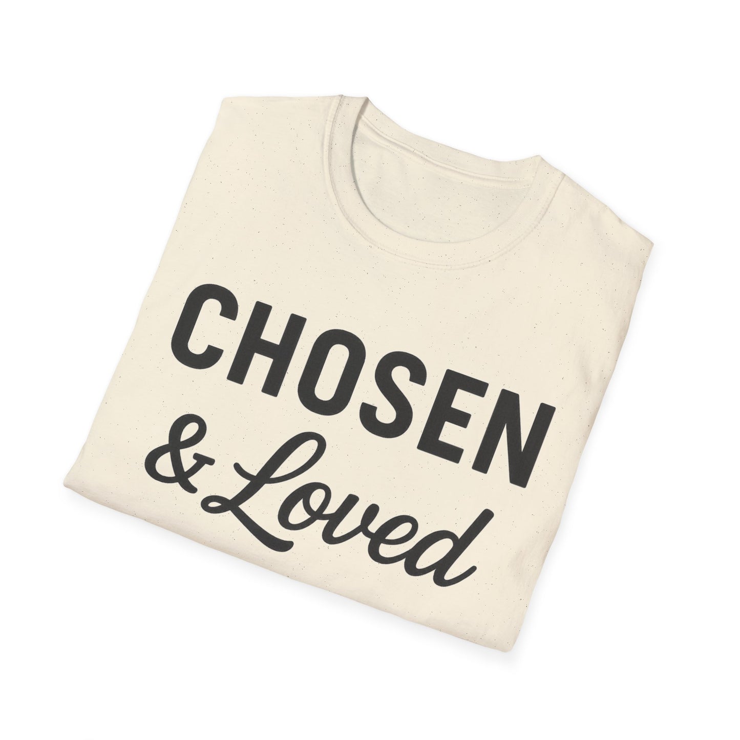 Chosen & Loved T-Shirt