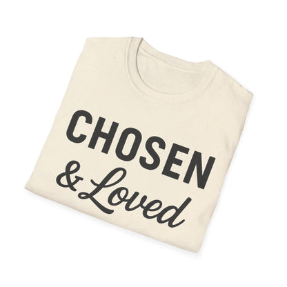 Chosen & Loved T-Shirt