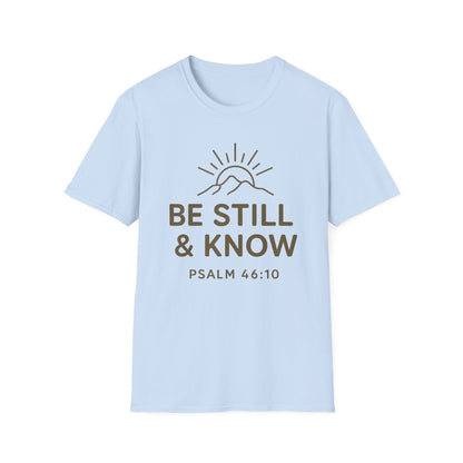 Be Still & Know T-Shirt