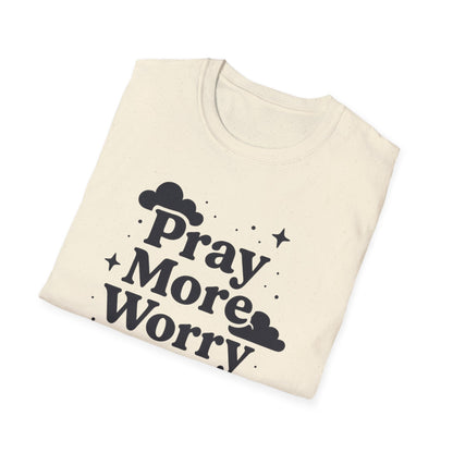 Pray More, Worry Less T-Shirt