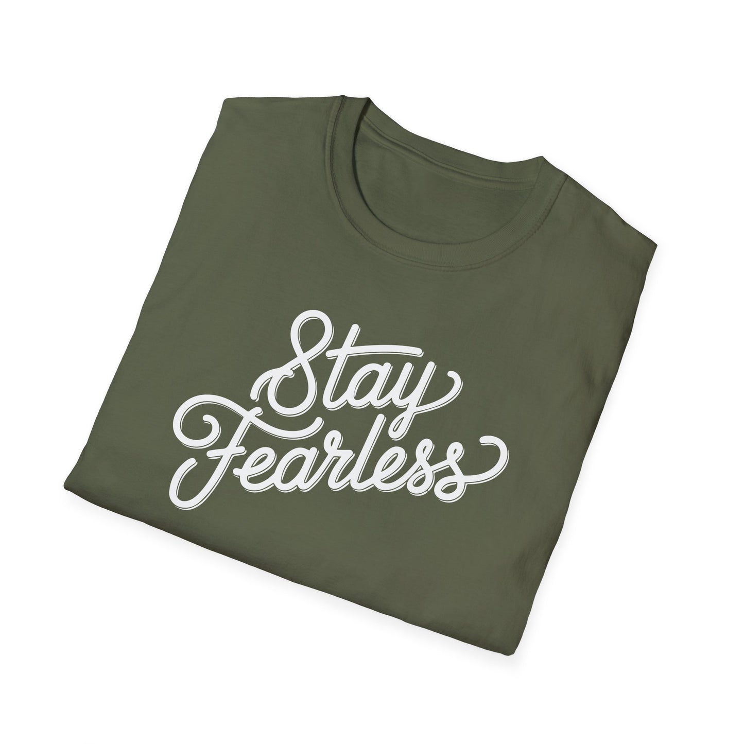 Stay Fearless T-Shirt