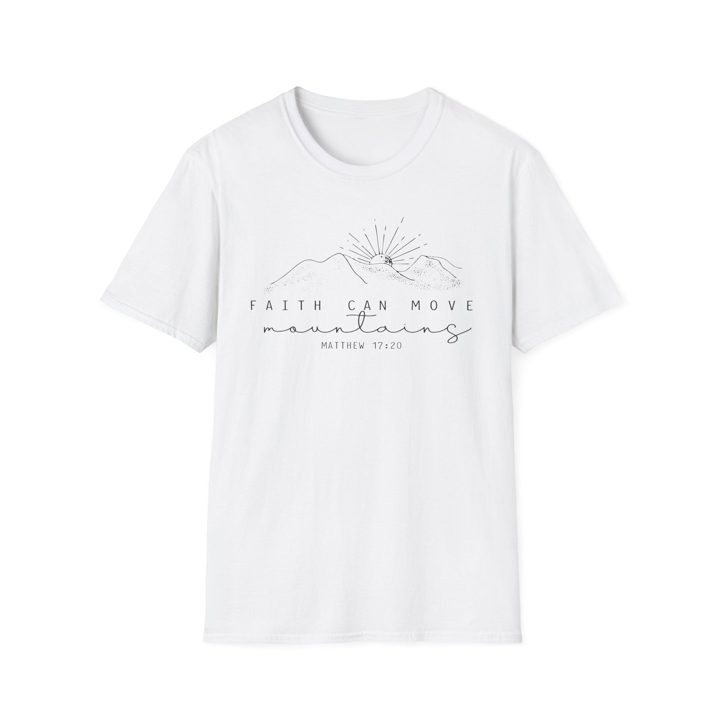 Faith Can Move Mountains T-Shirt