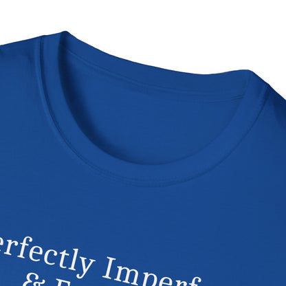 Perfectly Imperfect T-Shirt