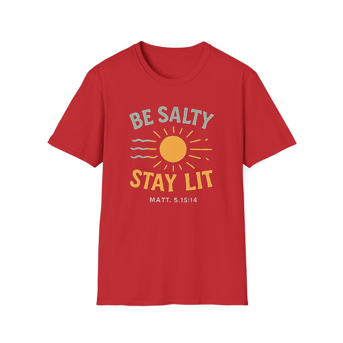 Be Salty Stay Lit T-Shirt