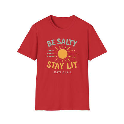 Be Salty Stay Lit T-Shirt