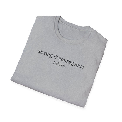 Strong & Courageous T-Shirt