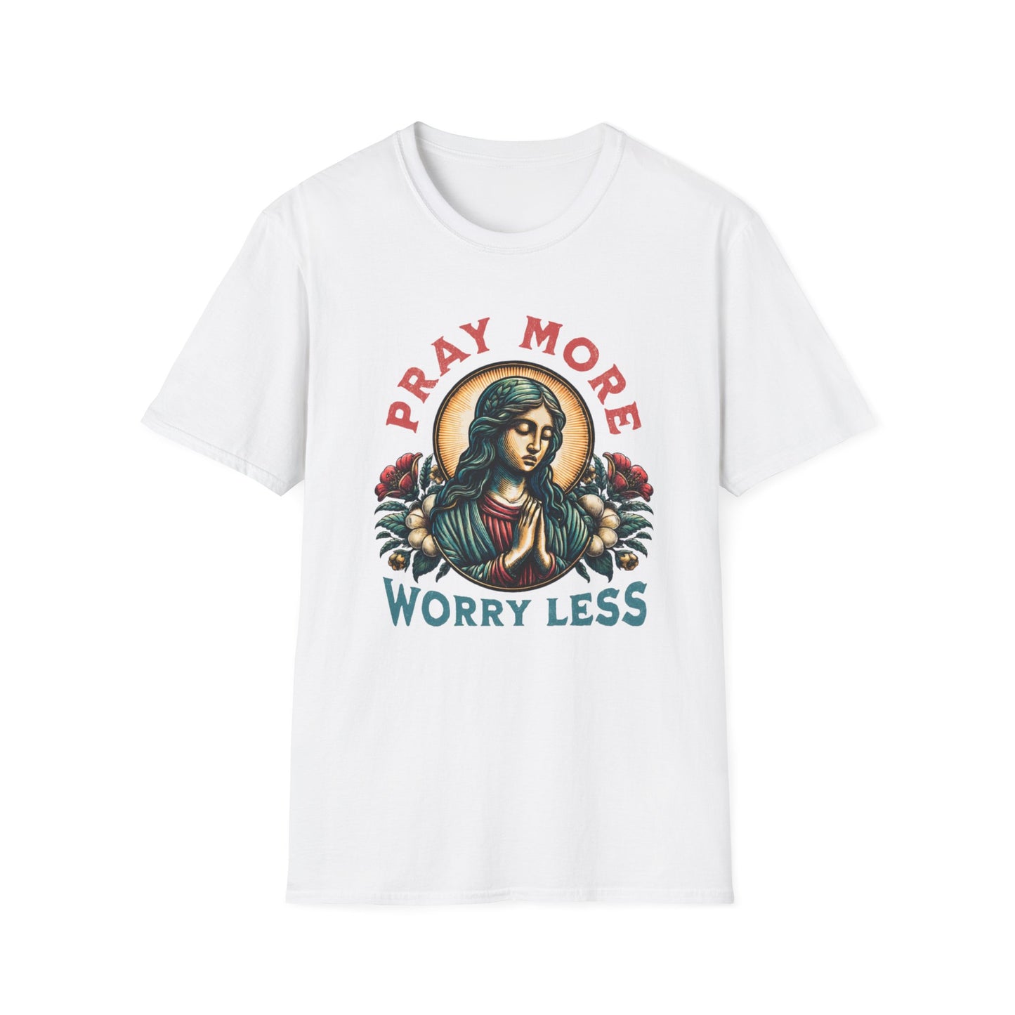 Pray More, Worry Less T-Shirt