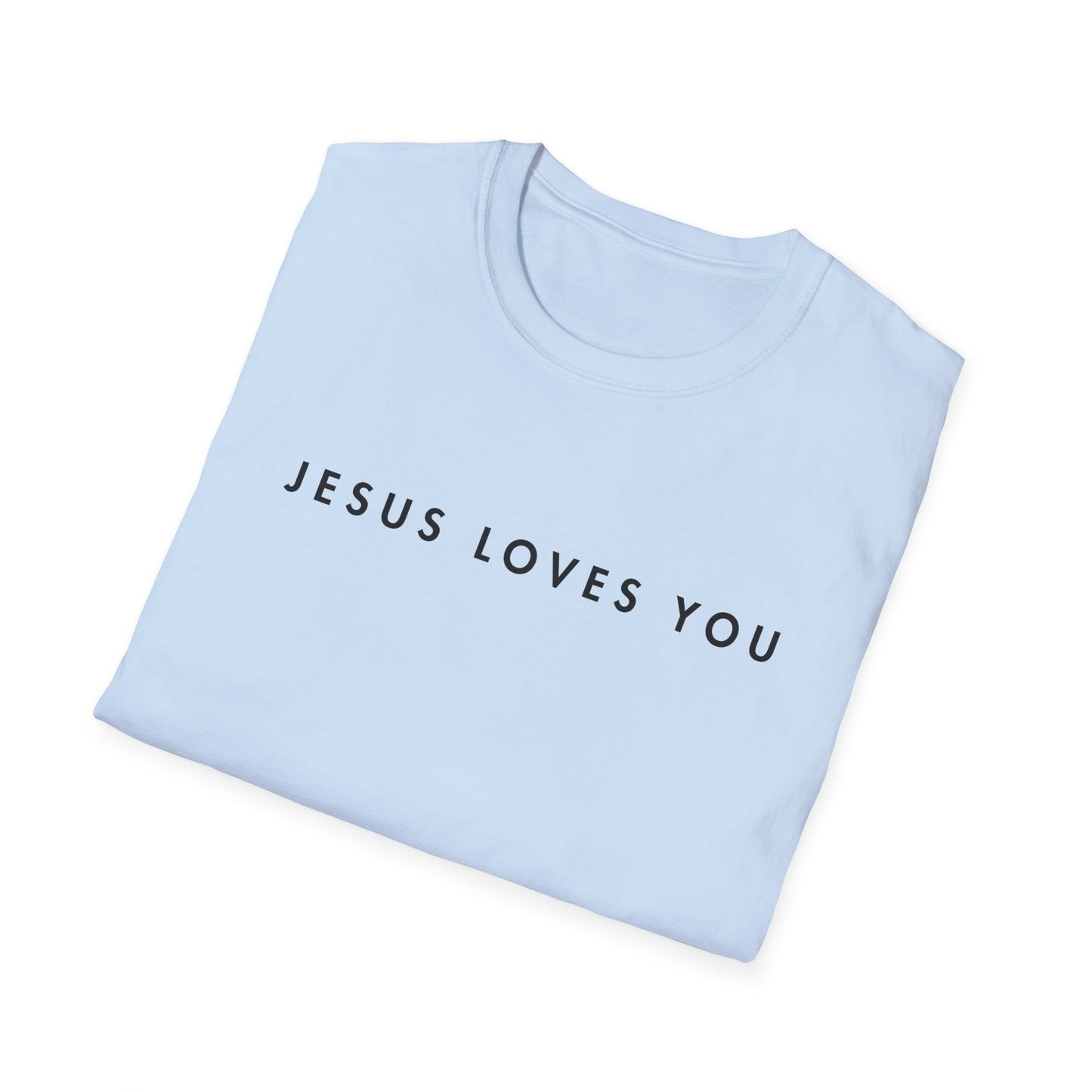 Jesus Loves You T-Shirt