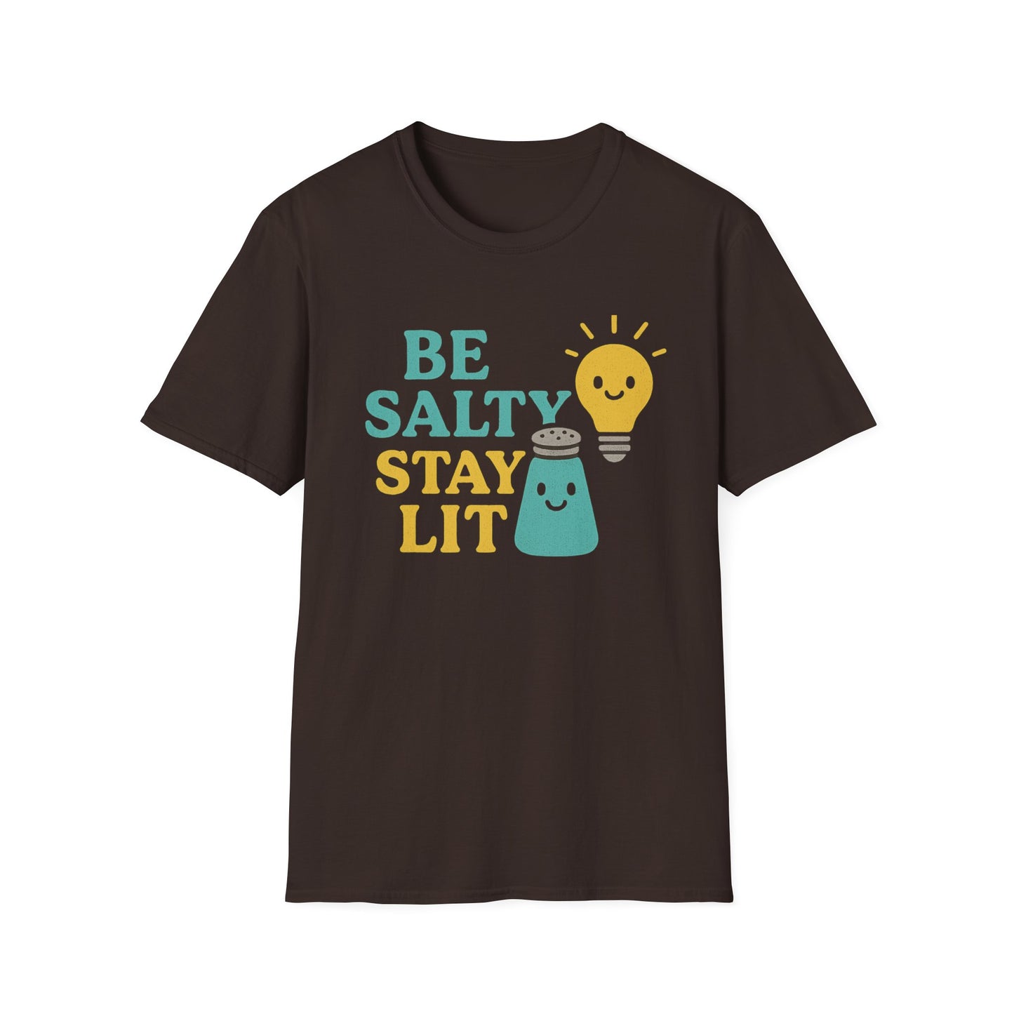 Be Salty Stay Lit T-Shirt