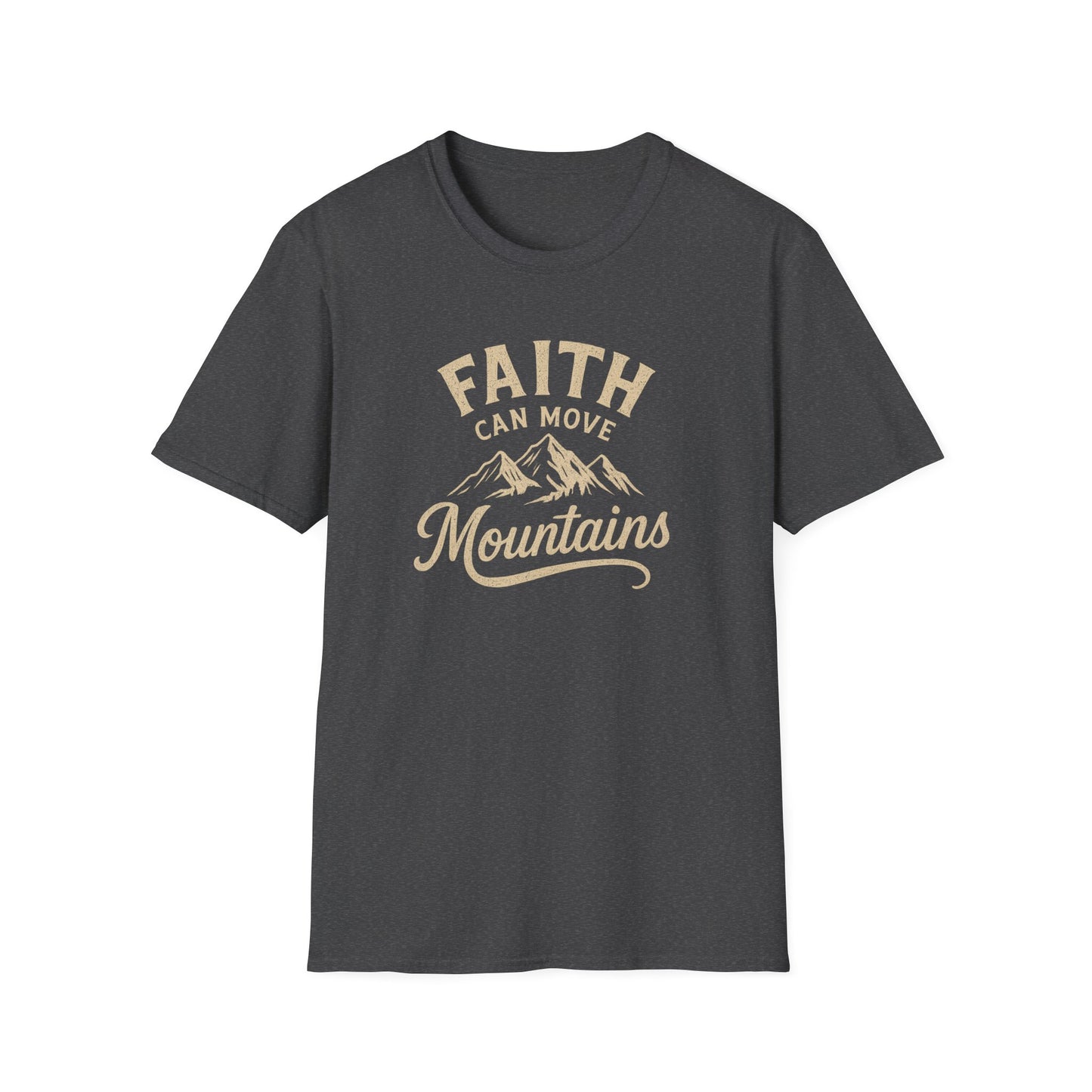 Faith Can Move Mountains T-Shirt