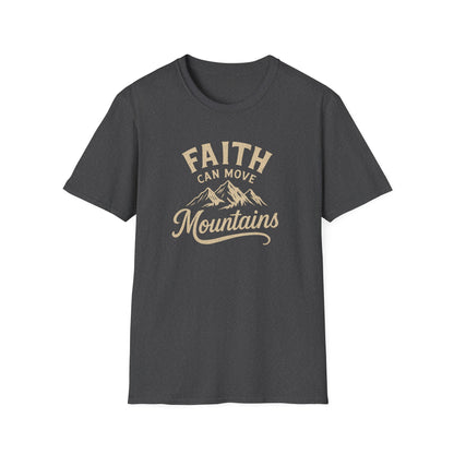 Faith Can Move Mountains T-Shirt