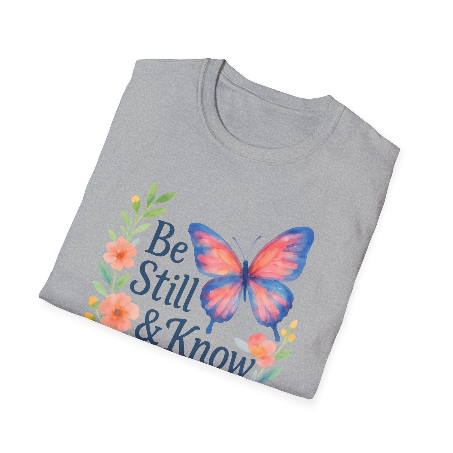 Be Still & Know T-Shirt