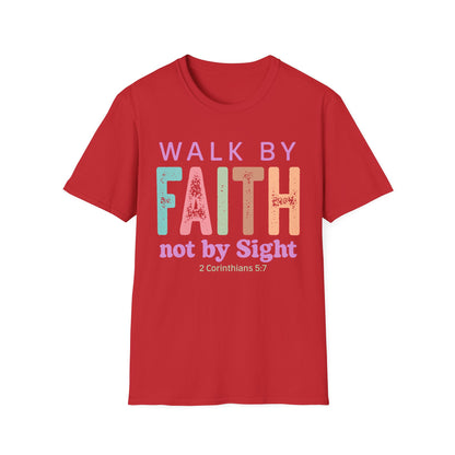 Walk By Faith T-Shirt