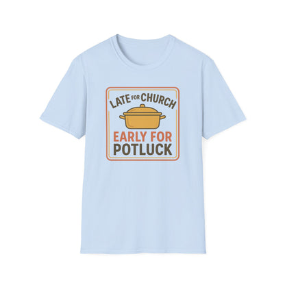 Late for Church T-Shirt