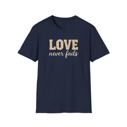 Love Never Fails T-Shirt
