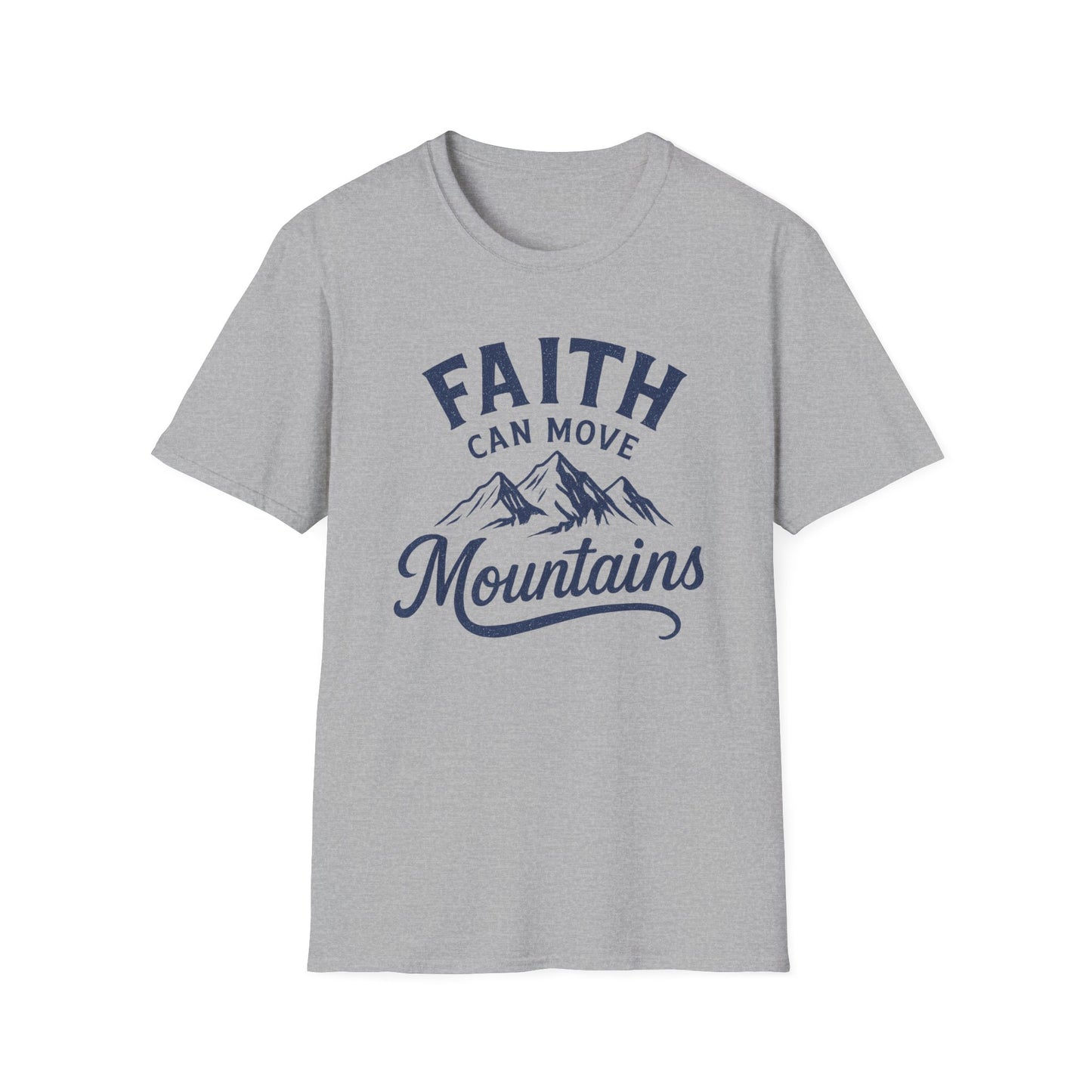 Faith Can Move Mountains T-Shirt