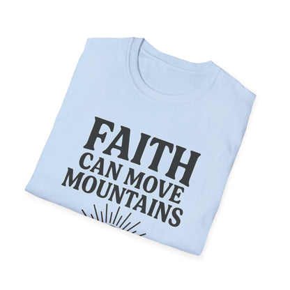 Faith Can Move Mountains T-Shirt