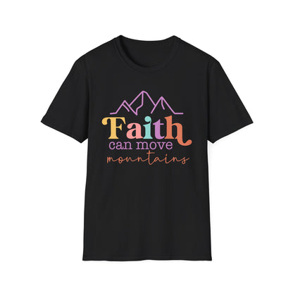 Faith Can Move Mountains T-Shirt
