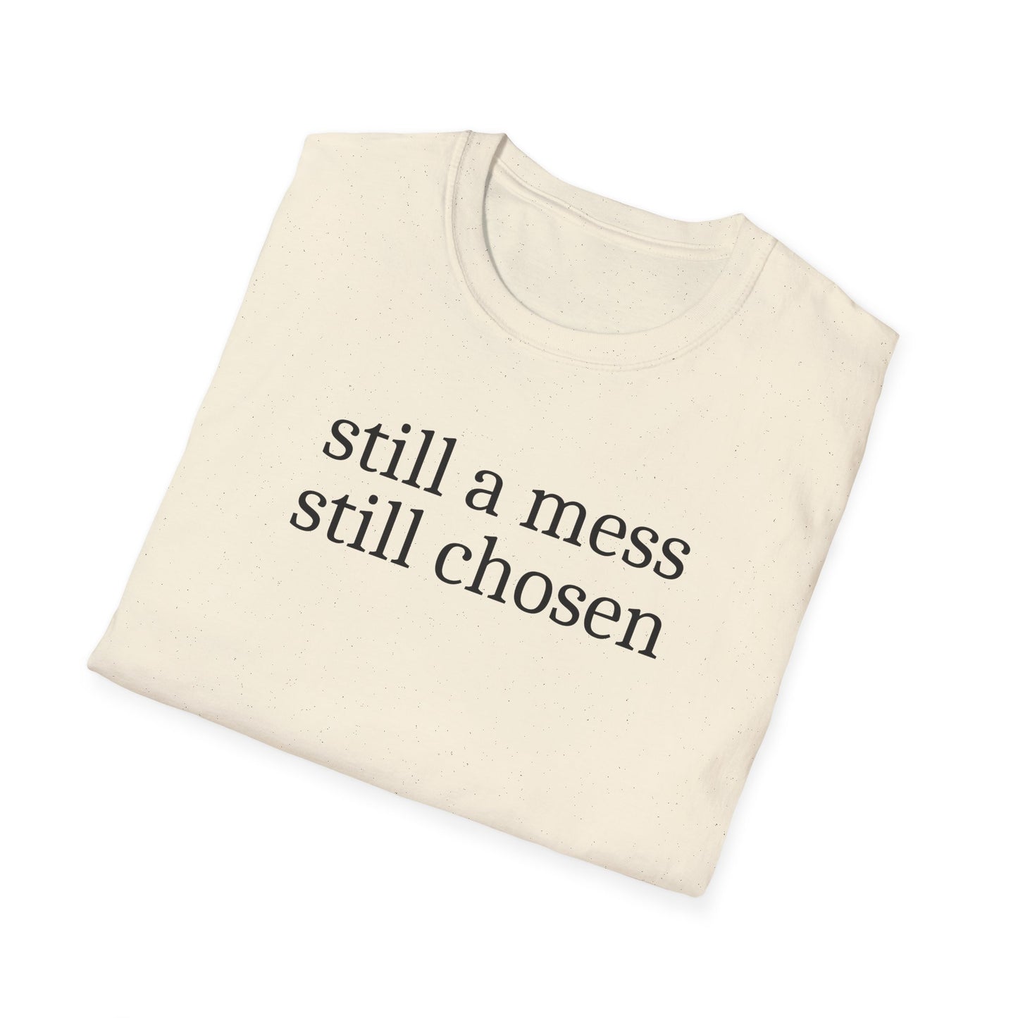 Still Chosen T-Shirt