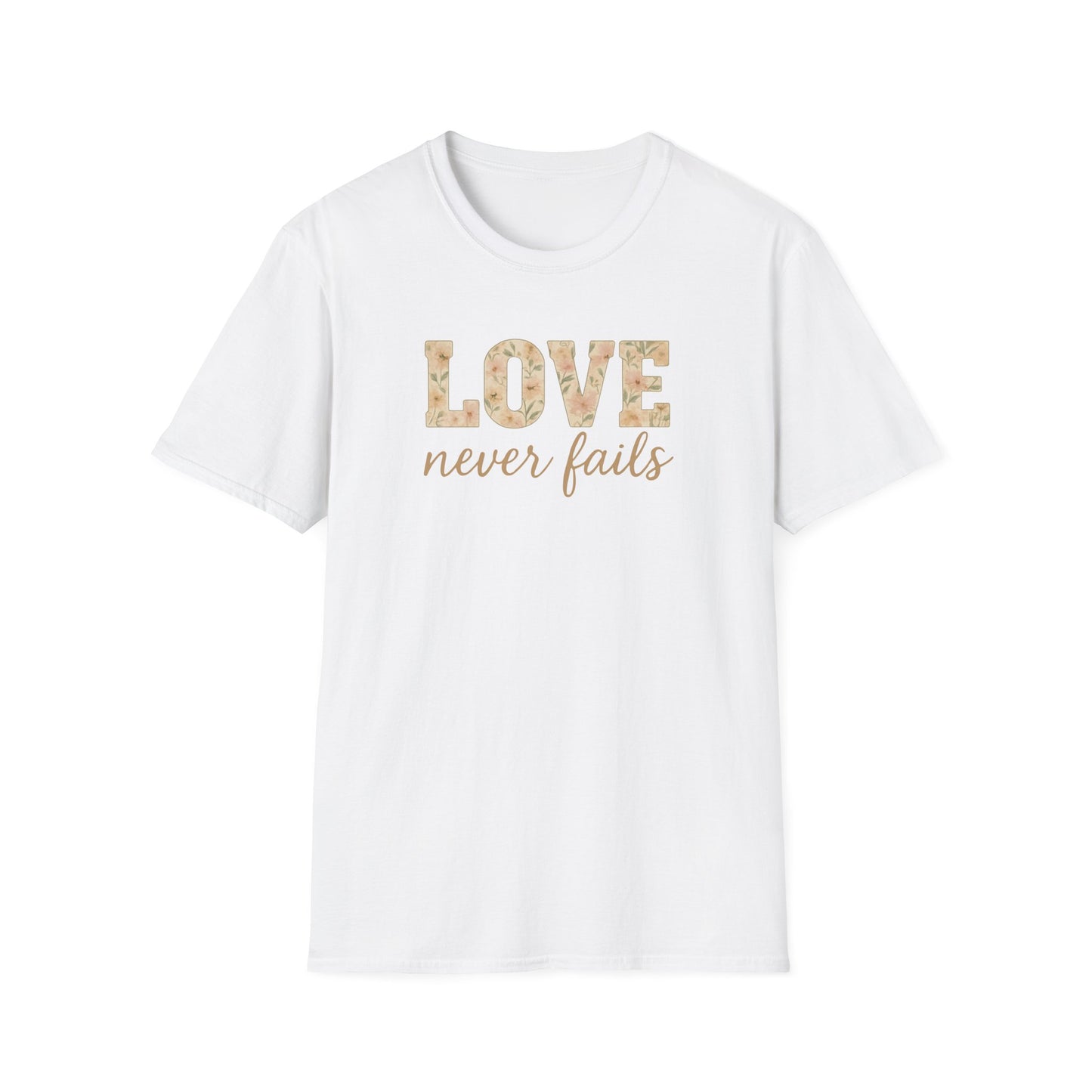 Love Never Fails T-Shirt