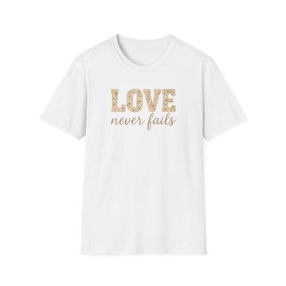 Love Never Fails T-Shirt