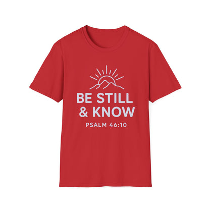 Be Still & Know T-Shirt