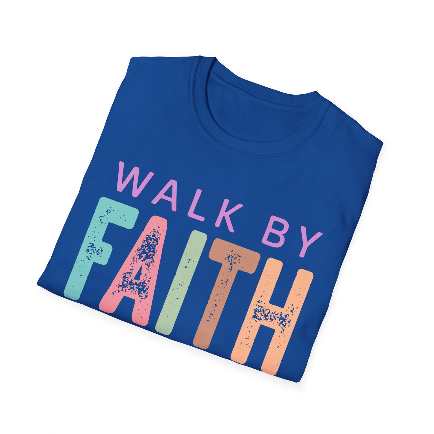 Walk By Faith T-Shirt