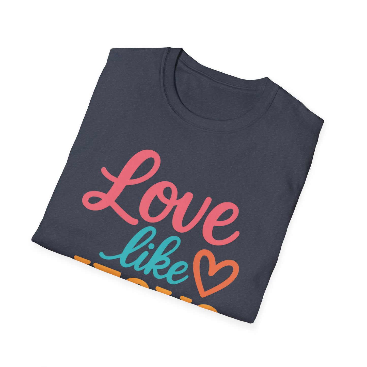 Love Like Jesus T-Shirt