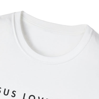 Jesus Loves You T-Shirt