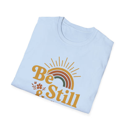 Be Still & Know T-Shirt