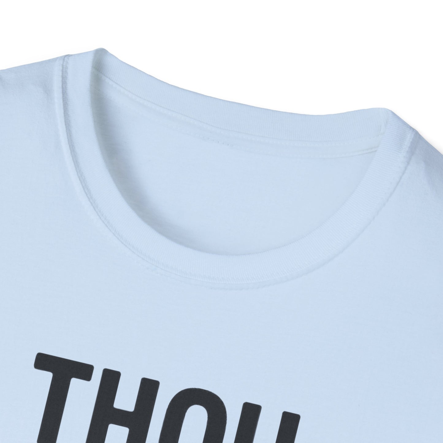 Thou Shalt Not Try Me T-Shirt
