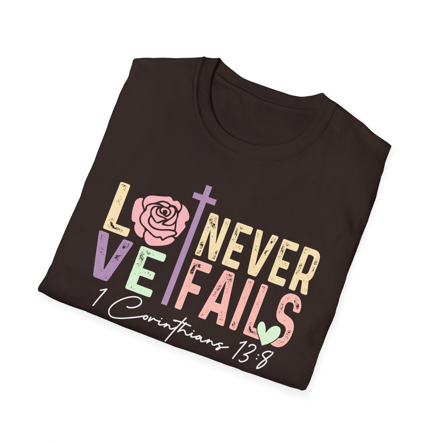 Love Never Fails T-Shirt