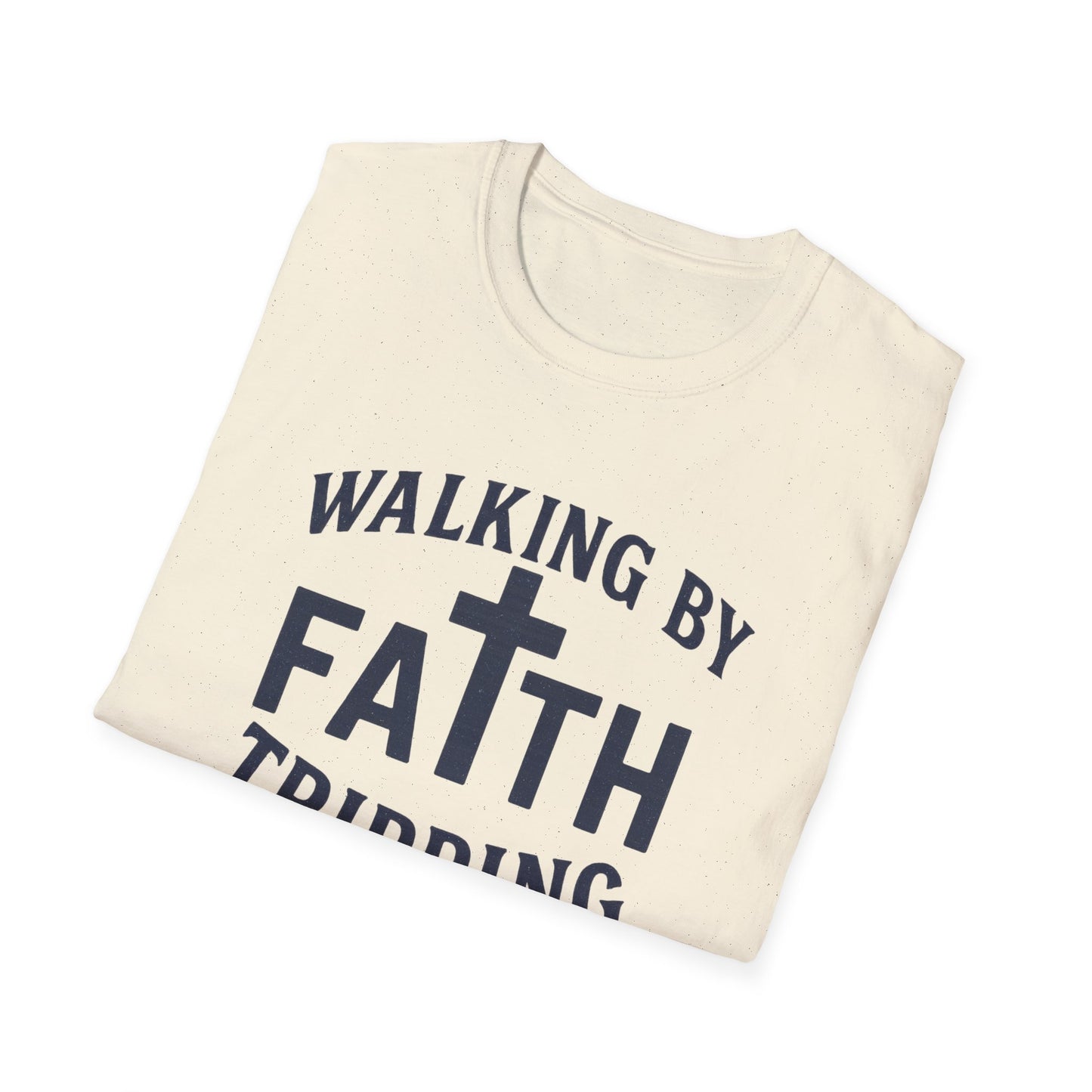Walking By Faith T-Shirt