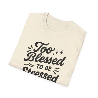Too Blessed T-Shirt