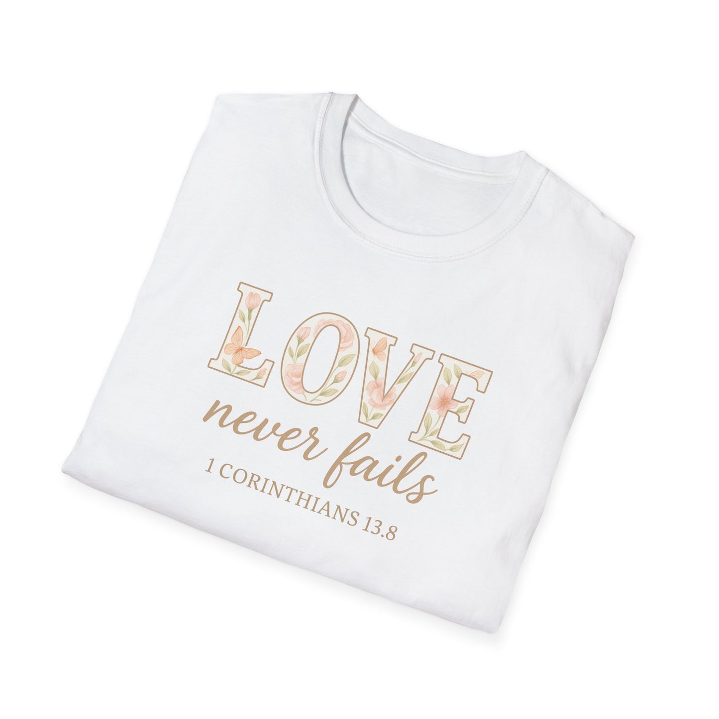 Love Never Fails T-Shirt