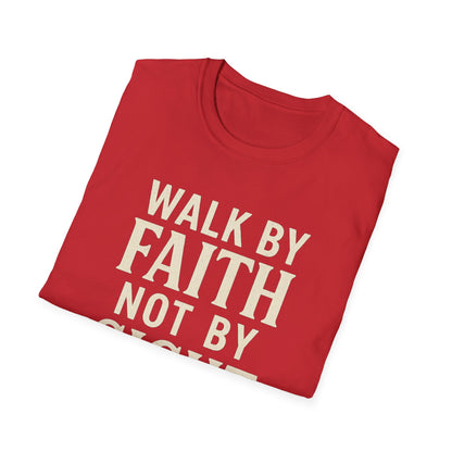 Walk By Faith T-Shirt