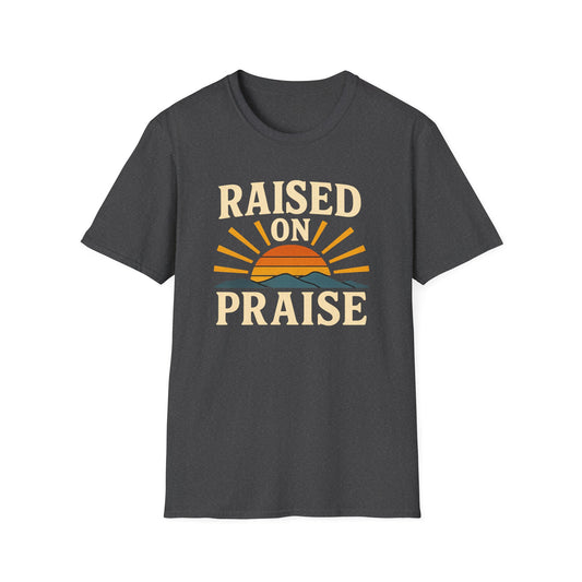 Raised On Praise T-Shirt