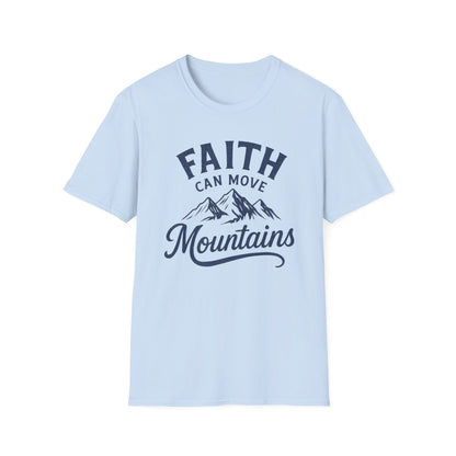 Faith Can Move Mountains T-Shirt