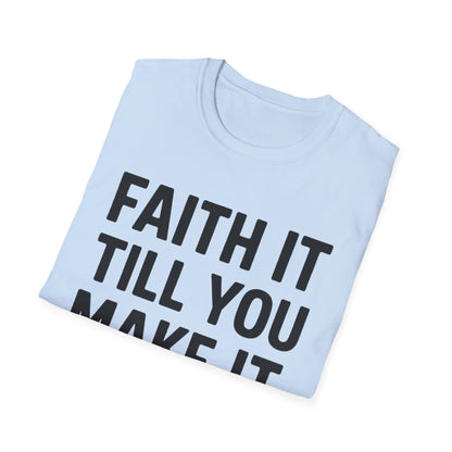 Till You Make It T-Shirt