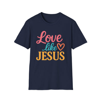 Love Like Jesus T-Shirt
