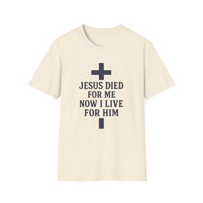 Jesus Died for Me T-Shirt