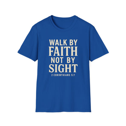 Walk By Faith T-Shirt
