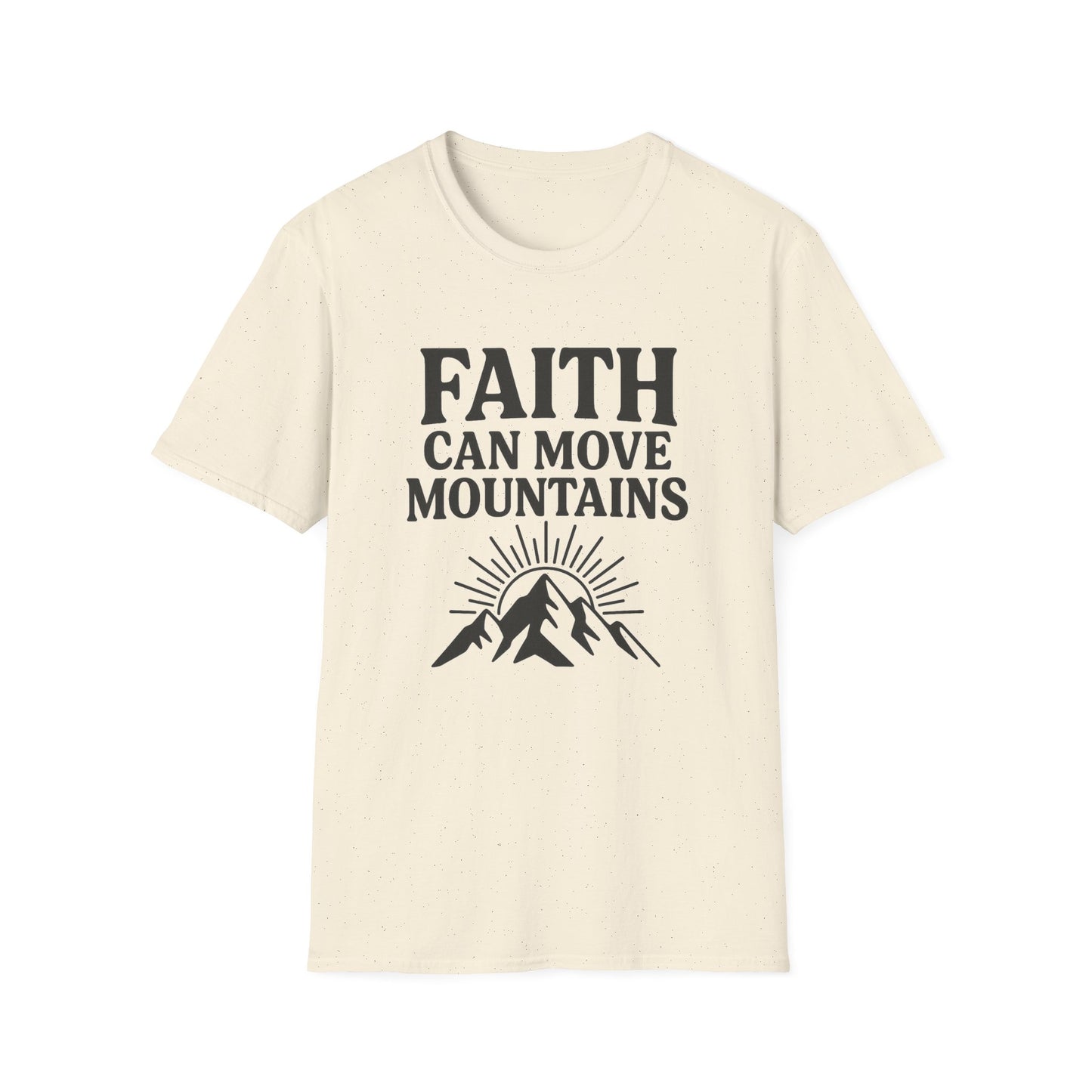 Faith Can Move Mountains T-Shirt