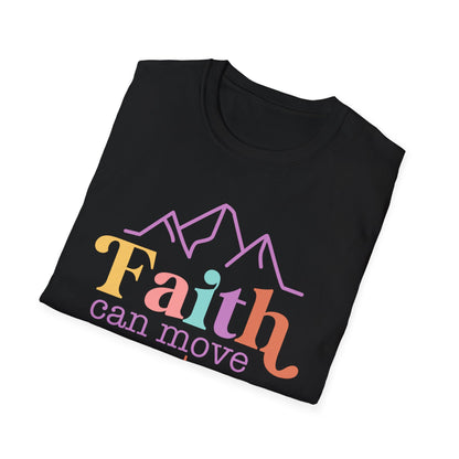 Faith Can Move Mountains T-Shirt
