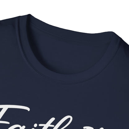 Faith It T-Shirt