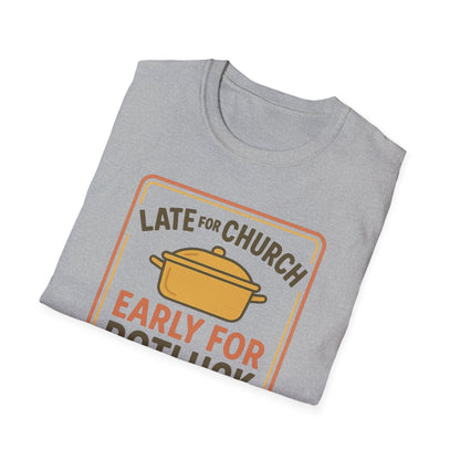 Late for Church T-Shirt
