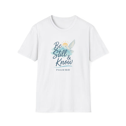 Be Still & Know T-Shirt